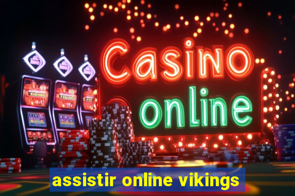 assistir online vikings